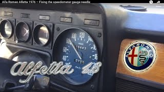 Alfa Romeo Alfetta 1976 – Fixing the speedometer gauge needle