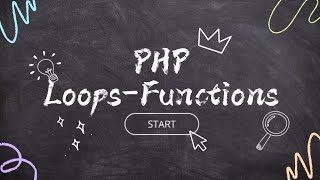 Praktik dan Penjelasan PHP Loops-Functions