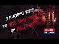 3 rocking ways to give away sweet on HALLOWEEN @ROCKANTENNE