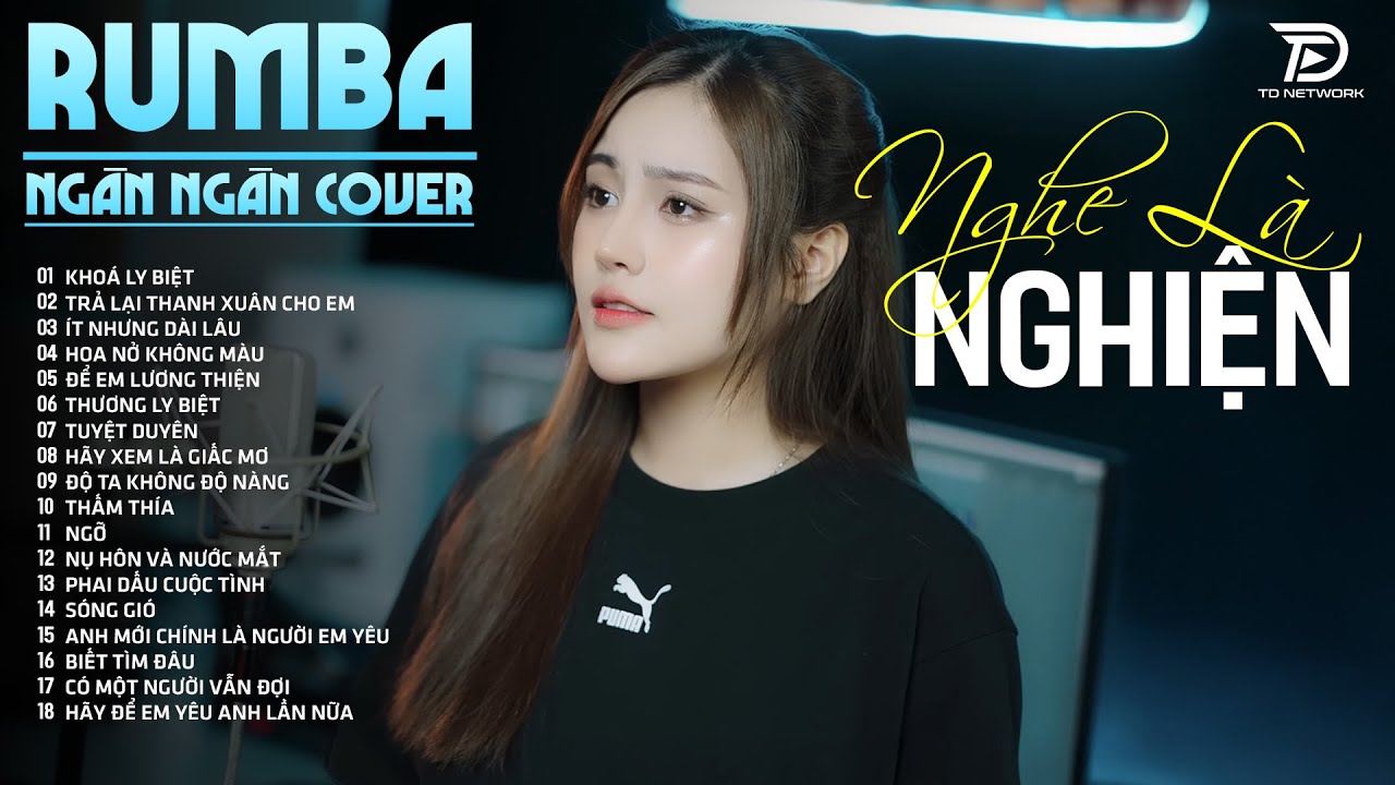 25 Ca Khúc NGÂN NGÂN COVER | Rumba Nhạc Trẻ Hay Nhất 2026, KHOA LY BIỆT NGHE LÀ NGHIỆN