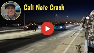 cali nate crash | cali nate street outlaws | Cali Nate crash video | CALI NATE | Cali Nate died