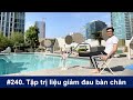 #240. BS Wynn hướng dẫn tập trị liệu giảm đau bàn chân và cổ chân