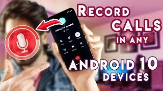 HOW TO RECORD CALLS IN ANDROID 10 FOR FREE | EASY TRICK 2020😱🔥 screenshot 2