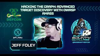 Hacking the Graph: Advanced Target Discovery With OWASP Amass by Jeff Foley | BBV, DEF CON 33