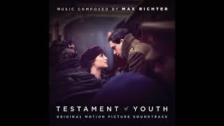 Testament Of Youth - Max Richter - I Will Not Forget You
