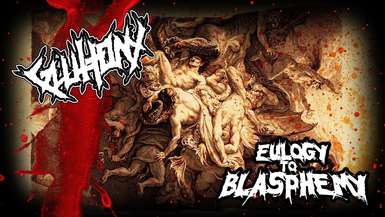 GLUTTONY (swe) - Eulogy to Blasphemy (OFFICIAL VIDEO)