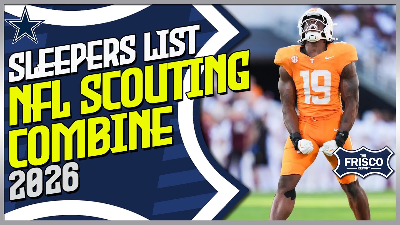Sleepers to Watch NFL Scouting Combine 2026
