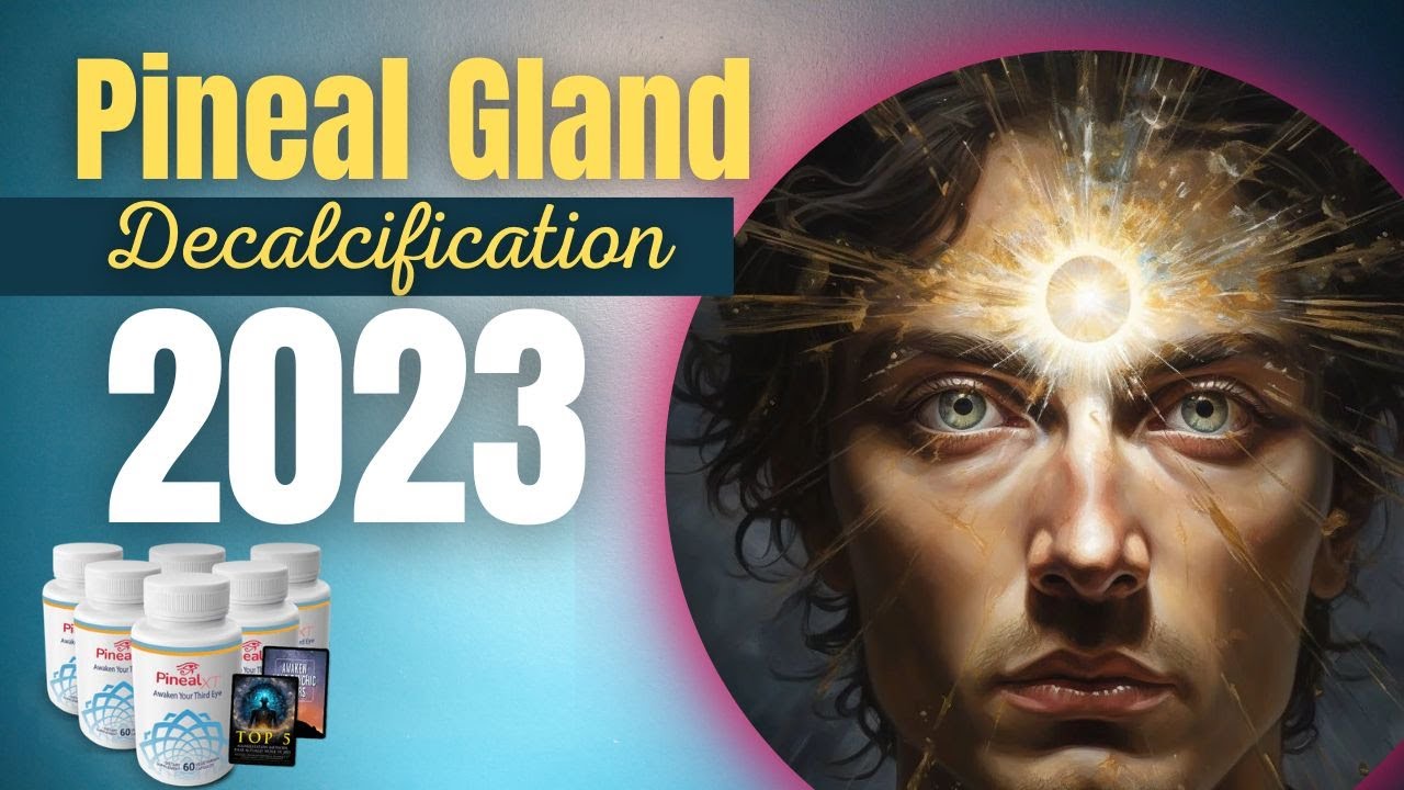 pinealxt-how-do-you-decalcify-the-pineal-gland-youtube