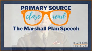 Reading the Marshall Plan Speech | A Primary Source Close Read w/ BRI