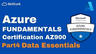 Microsoft Azure Fundamentals AZ-900 Certification 2023 Full Course | PART 4 Data Essentials
