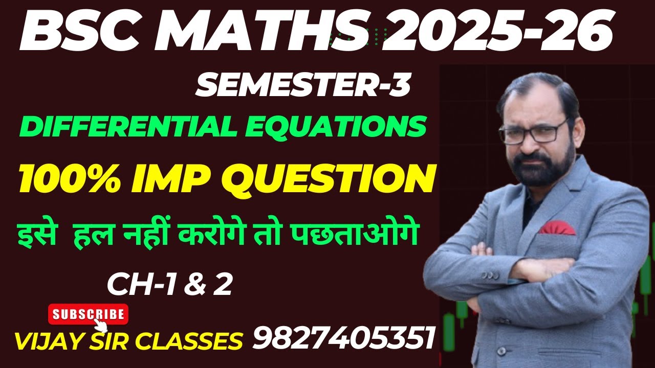 IMP Question Differential Equations Ch-1&2 Bsc Maths Semester-3