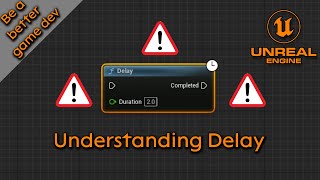 UE5 Understanding Delay - Be a better game dev