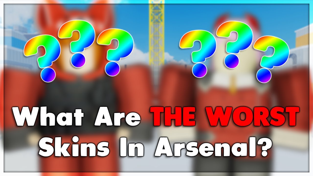 What Are THE WORST Skins In Arsenal? (Roblox)