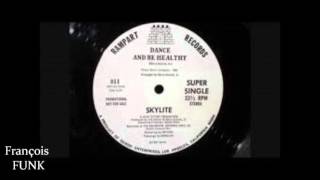 Skylite - Dance And Be Healthy (1981) ♫