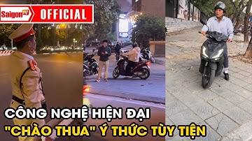 Hà Nội ngày đầu "phủ sóng" Camera AI: Công nghệ hiện đại "chào thua" ý thức | Tin tức SaigonTV