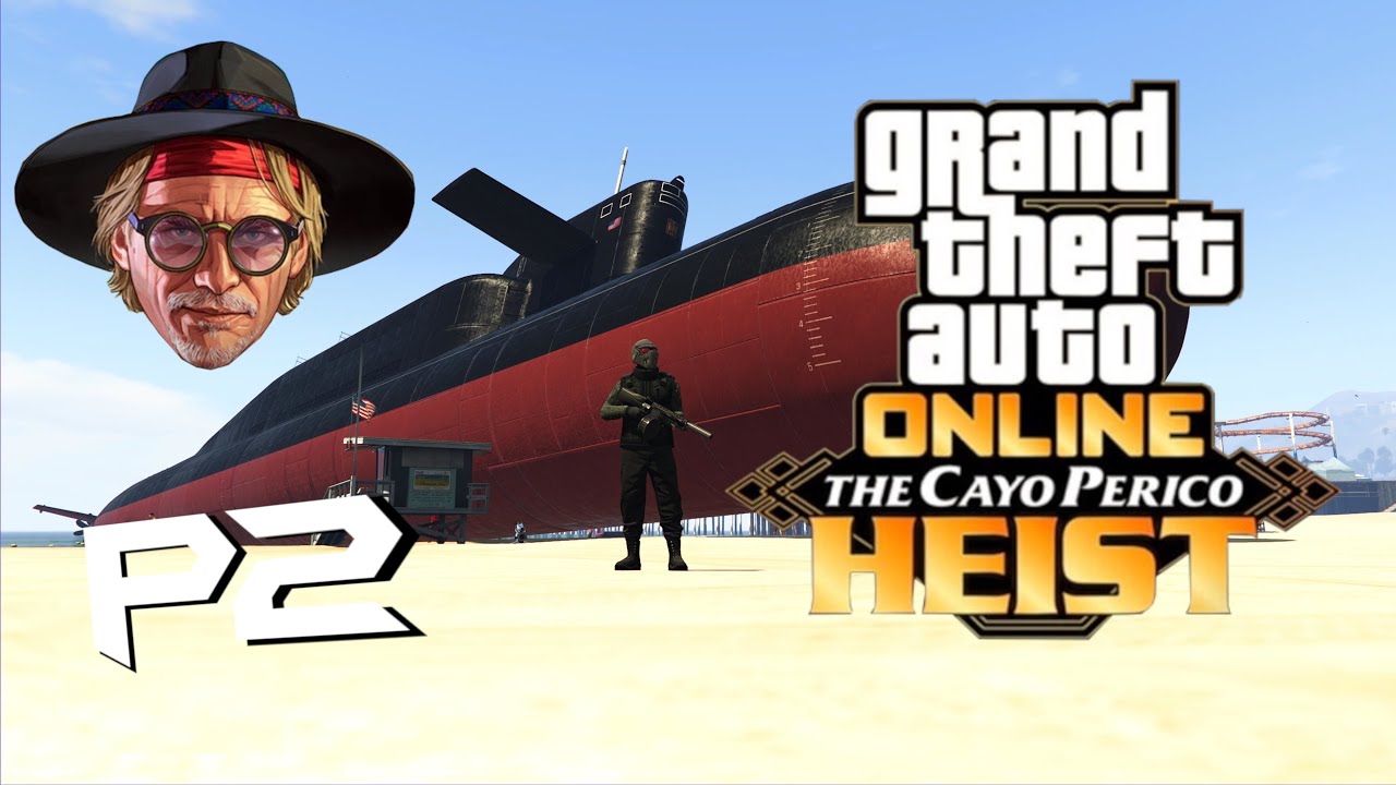 GTA 5 The Cayo Perico Heist How to do it solo fast and easy Part 2