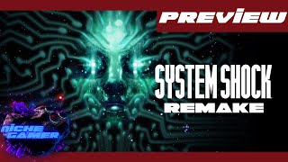 System Shock Remake preview - promising and terrifying remake