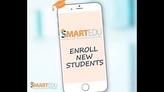 How to Enroll New Students in #SmartEdu
