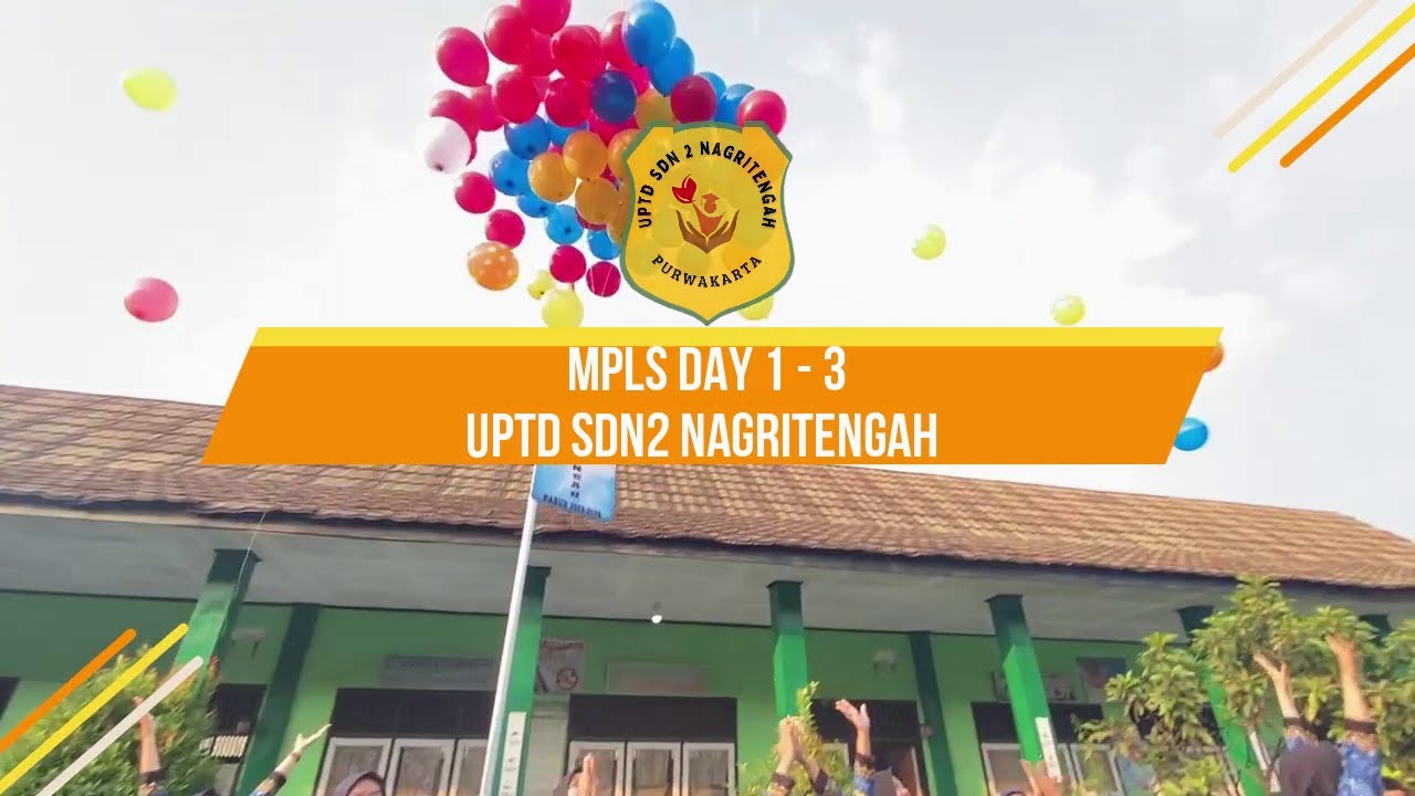 MPLS DAY 1 - 3 TAHUN PELAJARAN 2023 - 2024 ||  UPTD SDN 2 NAGRITENGAH