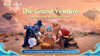 S15 Season: The Grand Venture is NOW LIVE!| Honor of Kings