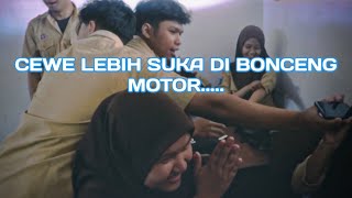 #174. CEWE LEBIH SUKA DI BONCENG MOGE ATAU MOCIL??