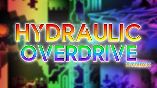 Hydraulic Overdrive (Insane Demon) by Xyriak (All Coins) | Geometry Dash 2.11