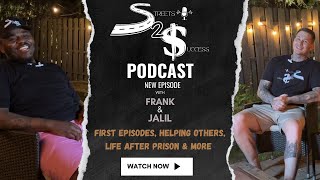 Streets 2 Success Life After Prison, Finding A Niche, Helping Others, Podcast Potential & More (4K)