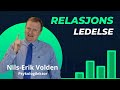 Relasjonsledelse i miljøterapi