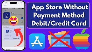 How To Use App Store Without Payment Method | Use Apple Store Without Debit/Credit Card