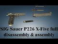 SIG Sauer P226 X-Five: full disassembly & assembly