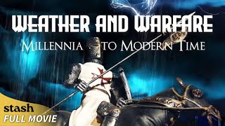 Weather and Warfare: Millennia to Modern Time | Documentary | Full Movie | Meteorological Forces