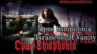 Download lagu OPUS SYMPHONIA - Tyranous Of Vanityi Demo Album 2002