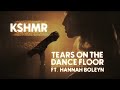 KSHMR - Tears On The Dancefloor (feat. Hannah Boleyn) [Official Lyric Video]