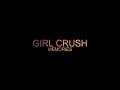 걸크러쉬 GIRL CRUSH Memories 메모리즈 Making Ver 