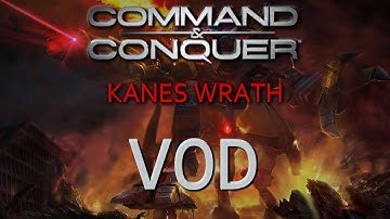Command and Conquer: Kanes Wrath [Skirmish] VOD #1 1/2