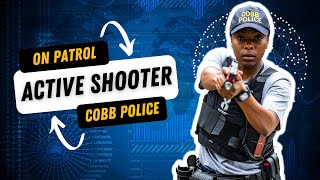 On Patrol with Cobb Police Episode 3 (ACTIVE SHOOTER){RIDE ALONG}(A DAY IN THE LIFE)