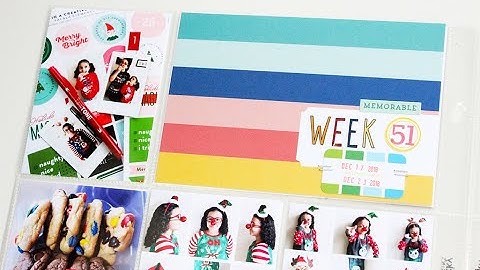 Project Life: Week 51- Process Video using Elle