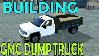 Farming Simulator 17 - Building GMC 3500 Dump Truck screenshot 3