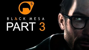 Black Mesa (FULL VERSION) - Let