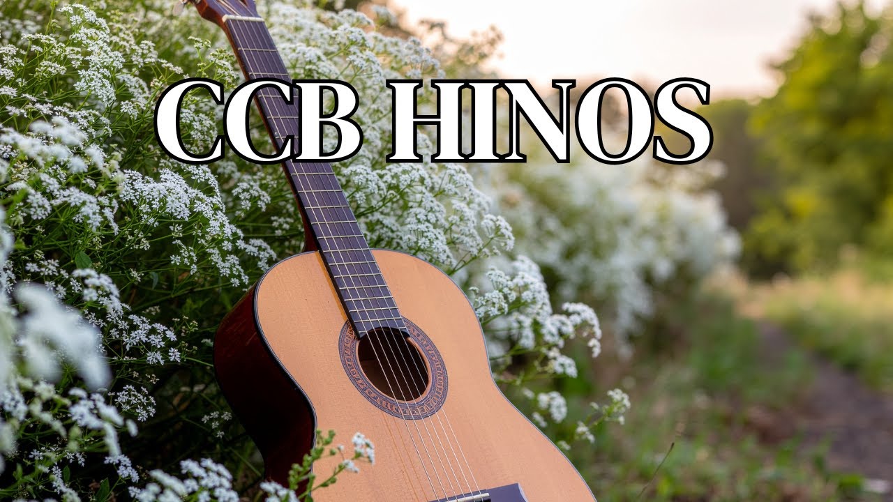 Hinos CCB Cantados para um Tempo de Calma e Reflexão