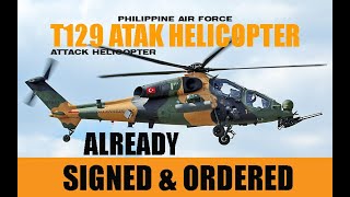 Good News!!  CONFIRMED 6 UNITS OF T129 ATAK Helicopter ALREADY SIGNED & ORDERED FROM TAI