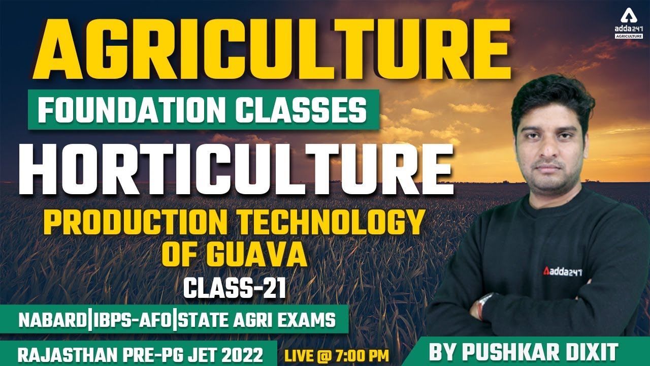 Agriculture Foundation | Horticulture #21 | Production Technology of Guava | Rajasthan Pre-PG JET