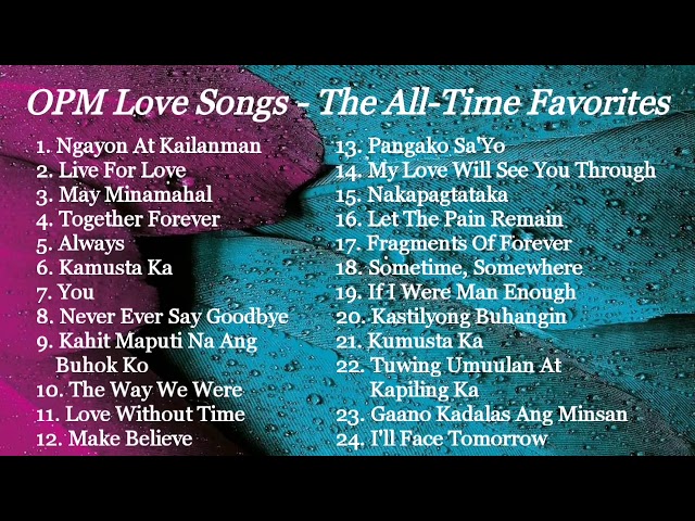 OPM LOVE SONGS |THE ALL-TIME FAVORITES | 70's, 80's & 90's OPM Greatest Hit Songs Collection class=