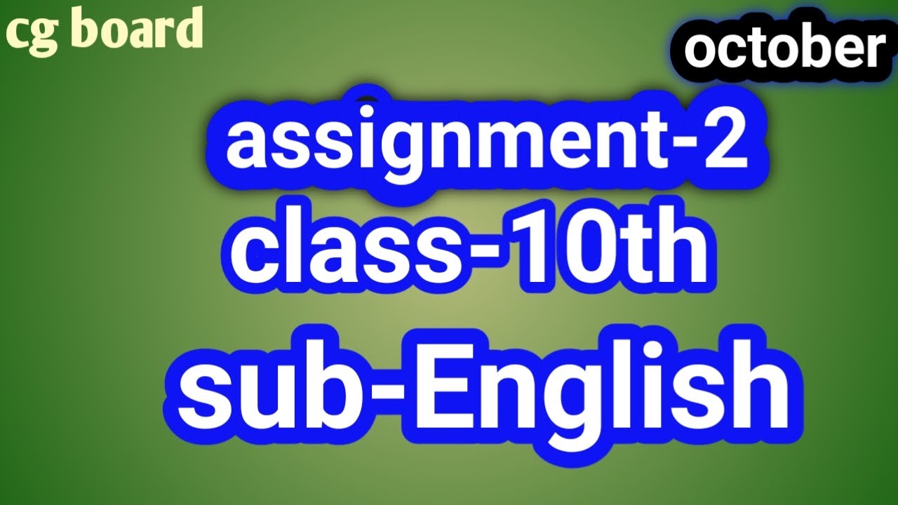 assignment 2 english class 10