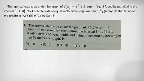 1. The approximate area under the graph of f(x)=x^2+1 from -1 to 3 found by partitioning the interva