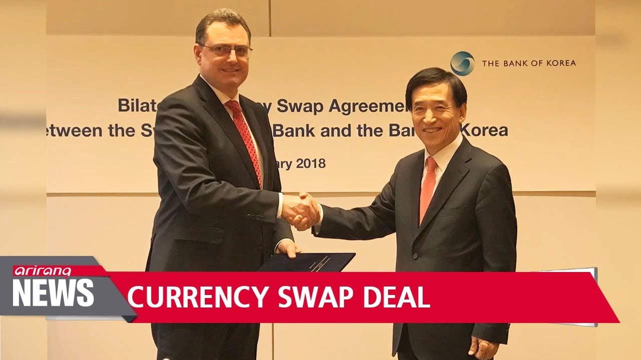 South Korea, Switzerland sign bilateral currency swap deal YouTube