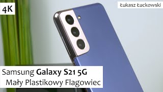 Samsung Galaxy S21 5G Mały Plastikowy Flagowiec | Pierwsze Chwile