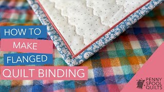 Famous Add some fun to your quilt with flanged binding Profile