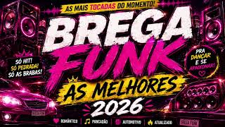 TOP PASSINHO BREGA FUNK  JUNINO 2026 🔥 As Mais Tocadas do Momento