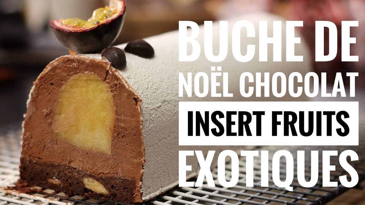 Buche De Noel Chocolat Et Insert Fruits Exotiques Comme Chez Le Patissier Youtube